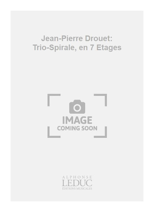 Jean-Pierre Drouet: Trio-Spirale, en 7 Etages | Jean-Pierre Drouet | Ensemble de percussions | Partition | AL25871