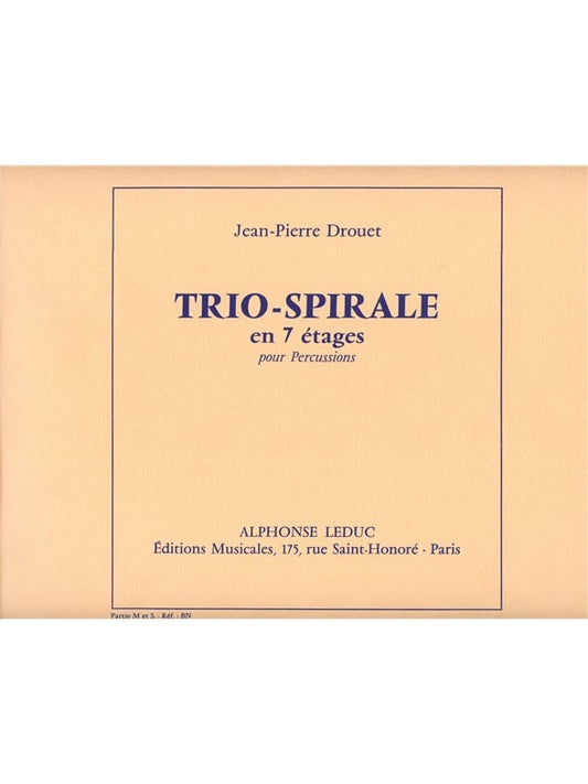 Jean-Pierre Drouet: Trio-Spirale, en 7 Etages | Jean-Pierre Drouet | Ensemble de percussions | Jeu de parties