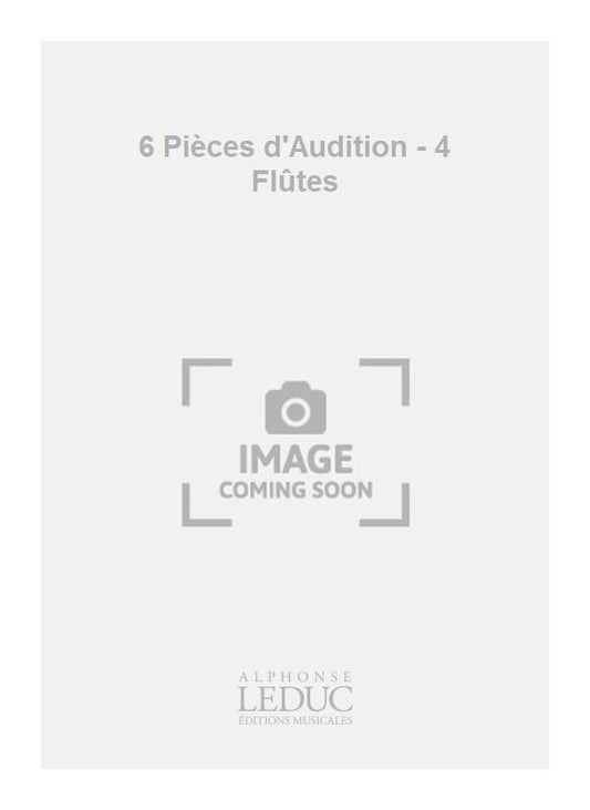6 Pièces d'Audition - 4 Flûtes | Jean-Michel Defaye