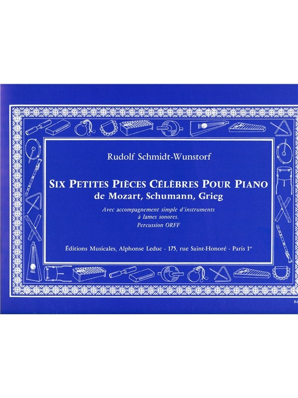 6 Petites Pièces Célèbres | Schmidt-Wunstorf