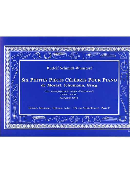 6 Petites Pièces Célèbres | Schmidt-Wunstorf