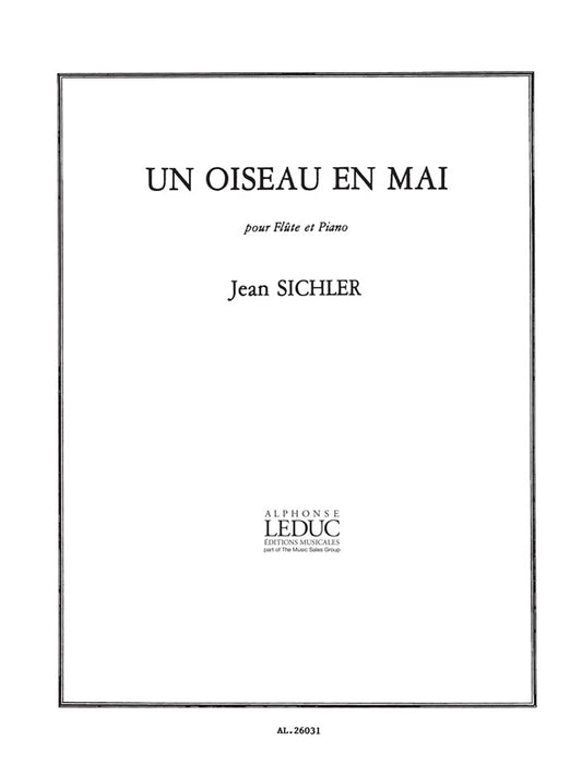 Un Oiseau En Mai Pour Flute Et Piano | Jean Sichler | Flûte