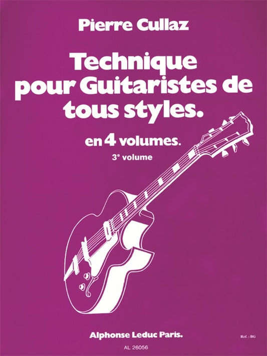Technique Pour Guitaristes de Tous Styles Vol 3 | Pierre Cullaz