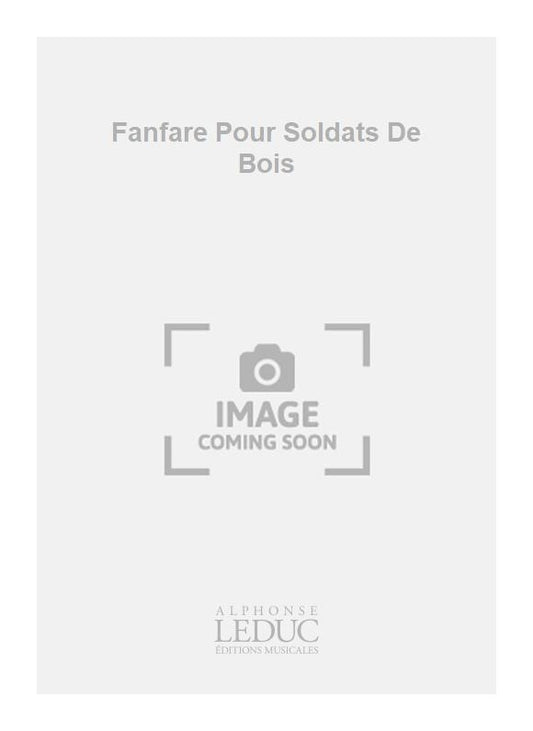 Fanfare Pour Soldats De Bois de Lucas, Livre pour piano