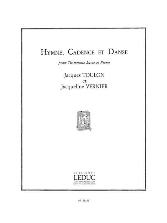 Hymne, Cadence Et Danse (Bass Trombone And Piano) de Jacques Toulon, Livre pour trombone basse et Piano