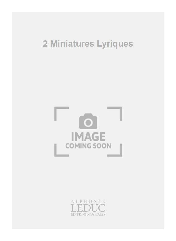 2 Miniatures Lyriques | Chout | Flûte