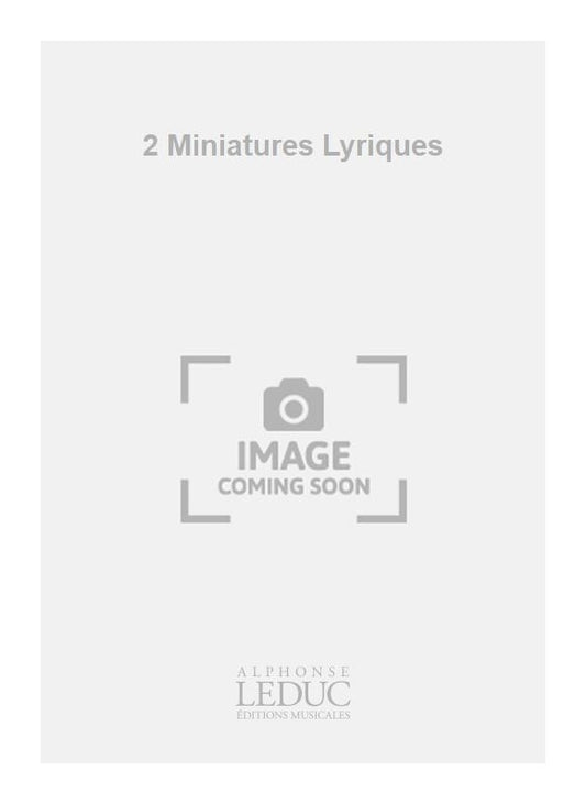 2 Miniatures Lyriques | Chout | Flûte