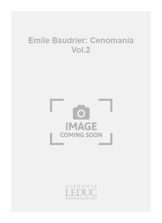 Émile Baudrier : Cenomania, vol. 2 | Ensemble de cuivres