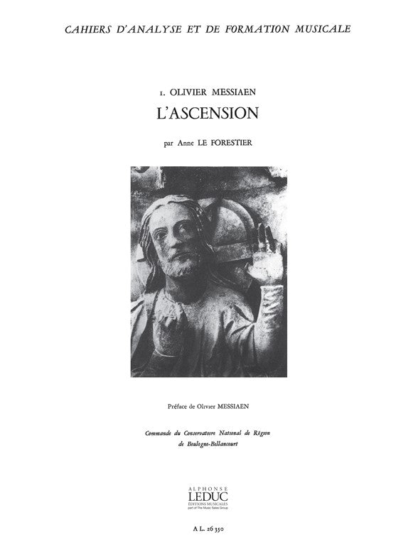 Cahiers d'Analyse 1: Messiaen L'Ascension | Anne Le Forestier