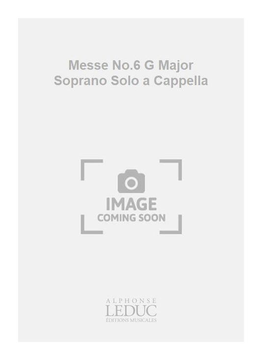 Messe n° 6, en sol majeur - soprano solo - a cappella | Charles Gounod