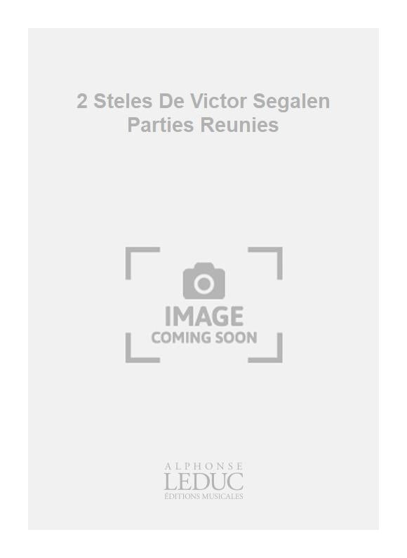 2 Steles De Victor Segalen Parties Reunies | Georges Migot