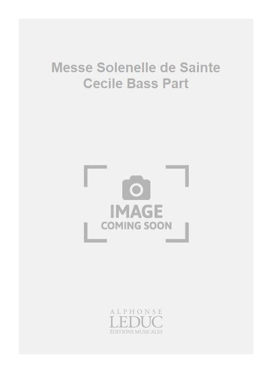 Messe solennelle de Sainte-Cécile - partie de basse | Charles Gounod