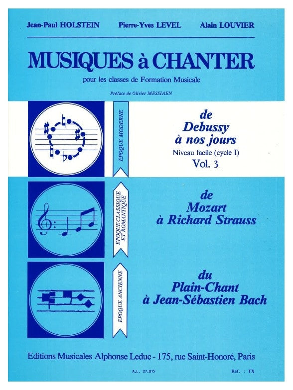 Musiques à Chanter Vol 3 De Debussy à nos jours | Jean-Paul Holstein