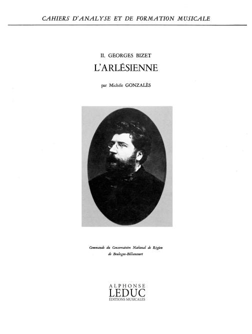 Cahiers d'Analyse 2: Bizet L'Arlésienne | Michèle Gonzales