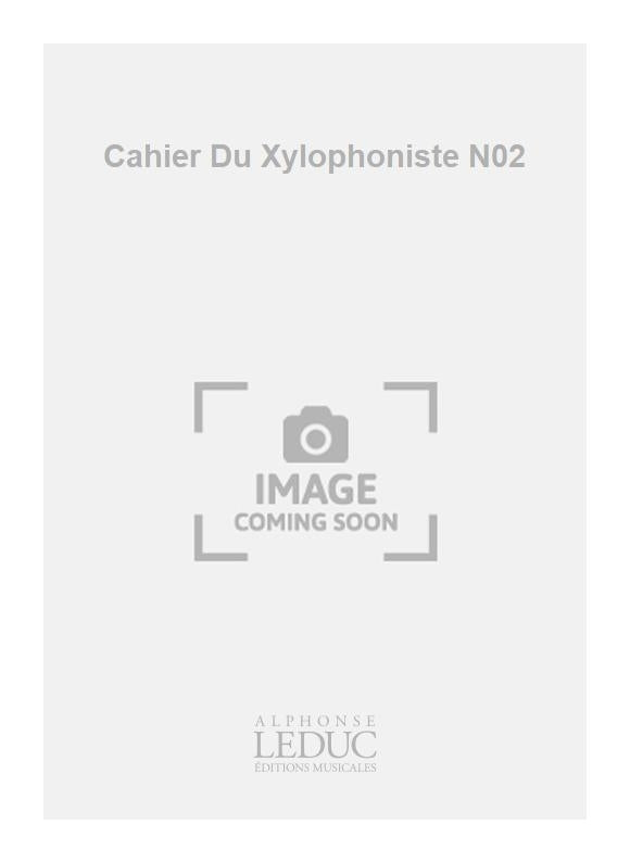Cahier Du Xylophoniste N02 | Jorand | Xylophone