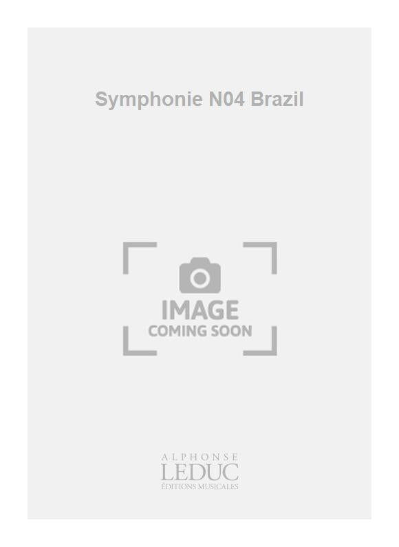 Symphonie N04 Brazil | Jacques Charpentier | Orchestre