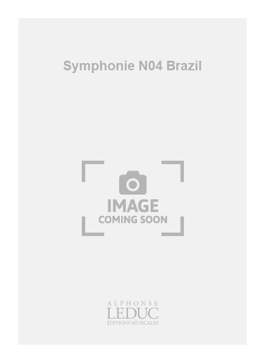 Symphonie N04 Brazil | Jacques Charpentier | Orchestre