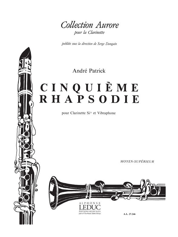 Cinquième Rhapsodie | Andre Patrick | Clarinette