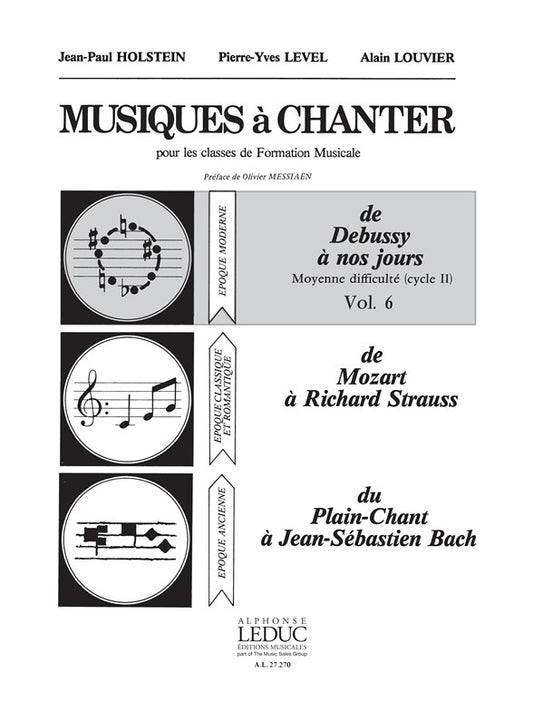 Musiques à Chanter Vol 6 De Debussy à nos jours | Jean-Paul Holstein