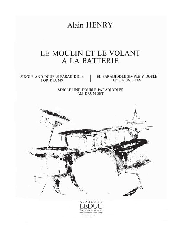Le Moulin et le Volant à la Batterie | Alain Henry