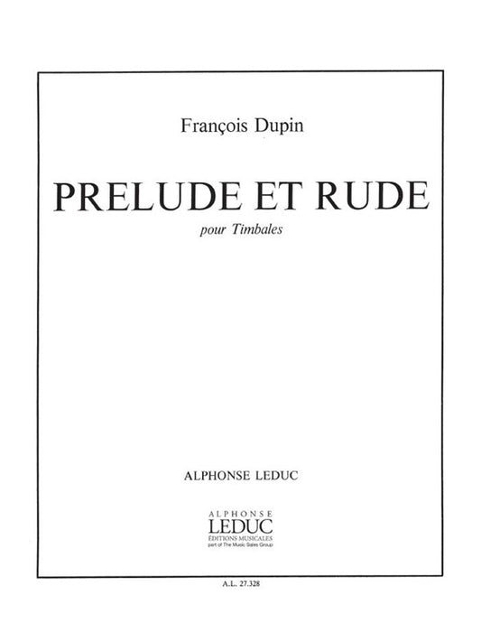 Prélude Et Rude | François Dupin | Timbales