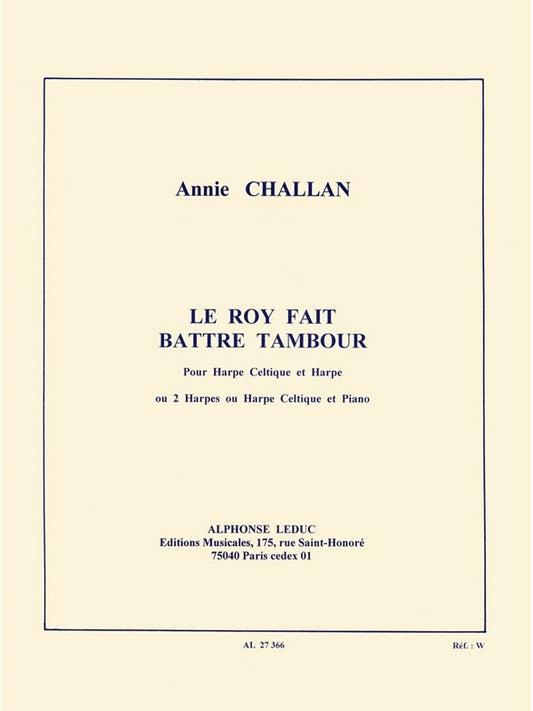 Annie Challan: Le Roy a fait battre Tambour | Harpe