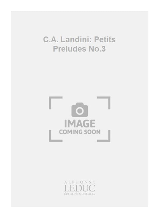 C.A. Landini: Petits Préludes No.3 | Piano