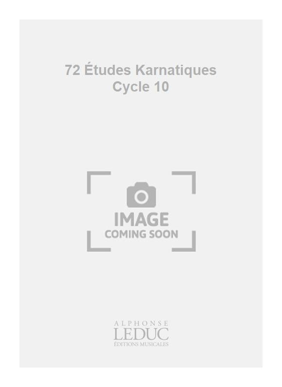 72 Études Karnatiques Cycle 10 | Jacques Charpentier | Piano