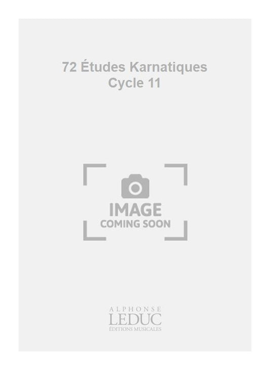 72 Études Karnatiques Cycle 11 | Jacques Charpentier | Piano