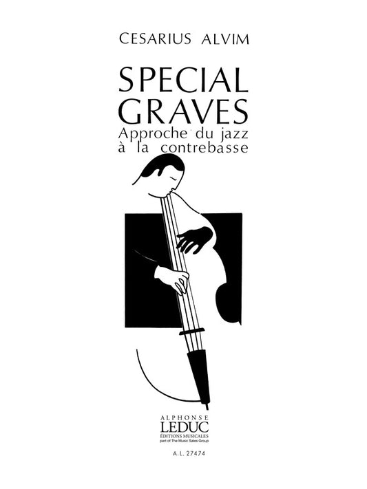 Spécial Graves, Approche du Jazz à la Contrebasse | Cesarius Alvim