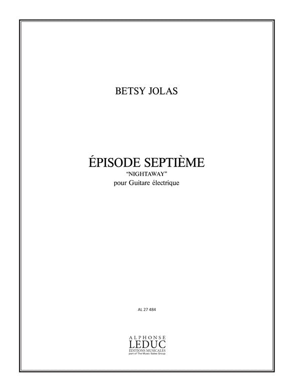 Épisode 7ème 'Nightaway' | Betsy Jolas | Guitare