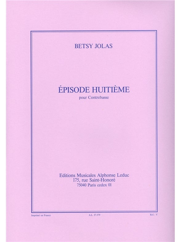 Épisode 8ème | Betsy Jolas | Contrebasse