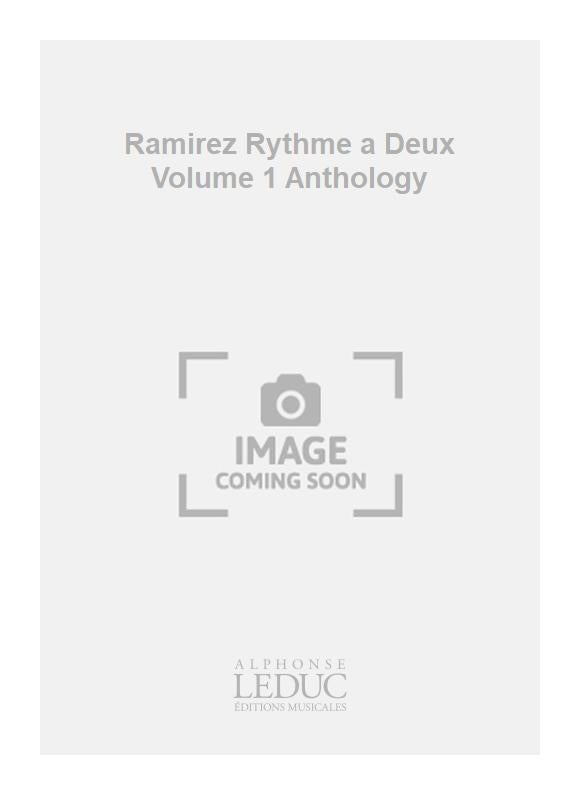 Ramirez Rythme a Deux Volume 1 Anthology | Ramirez