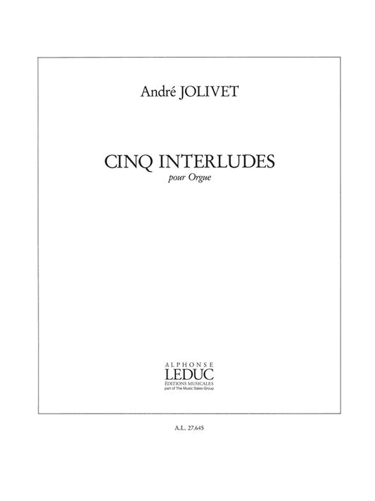 5 Interludes | André Jolivet | Orgue