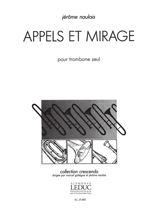 Appels Et Mirage pour trombone seul | Jérôme Naulais