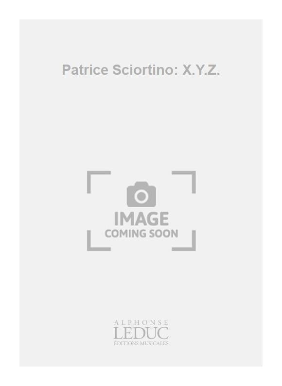 Patrice Sciortino: X.Y.Z. | Patrice Sciortino | Piccolo