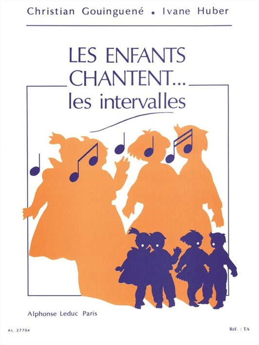 Les enfants chantent... les intervalles | Ivan Huber | Voix