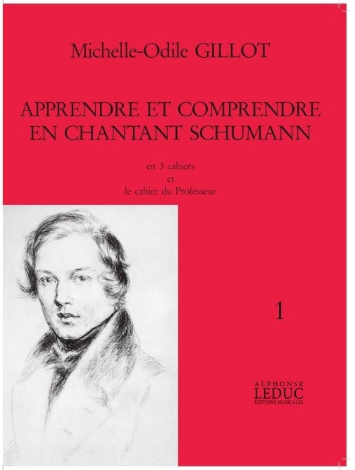 Apprendre et Comprendre Enchantant Schumann Vol. 1 | Gillot