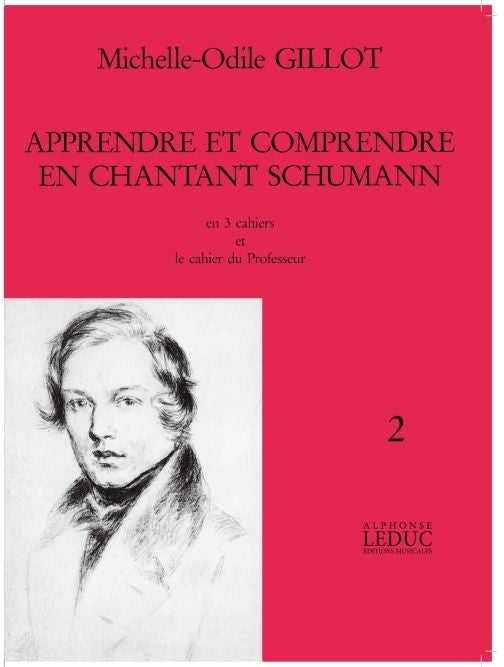 Apprendre et Comprendre En Chantant Schumann | Gillot | Voix | Livre | AL27712