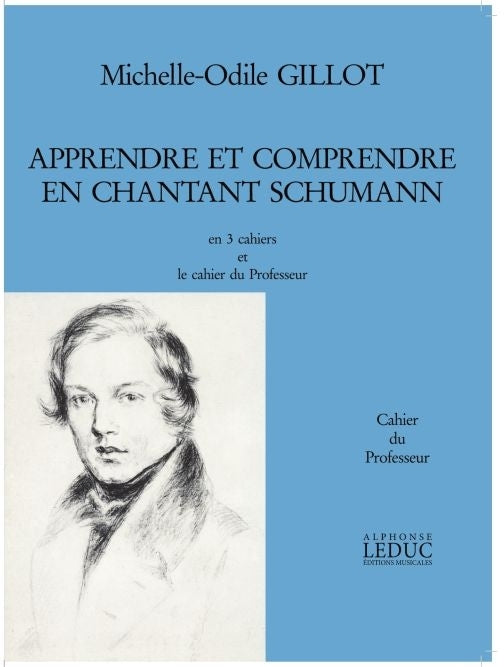 Apprendre et Comprendre En Chantant Schumann | Gillot | Voix | Livre | AL27714