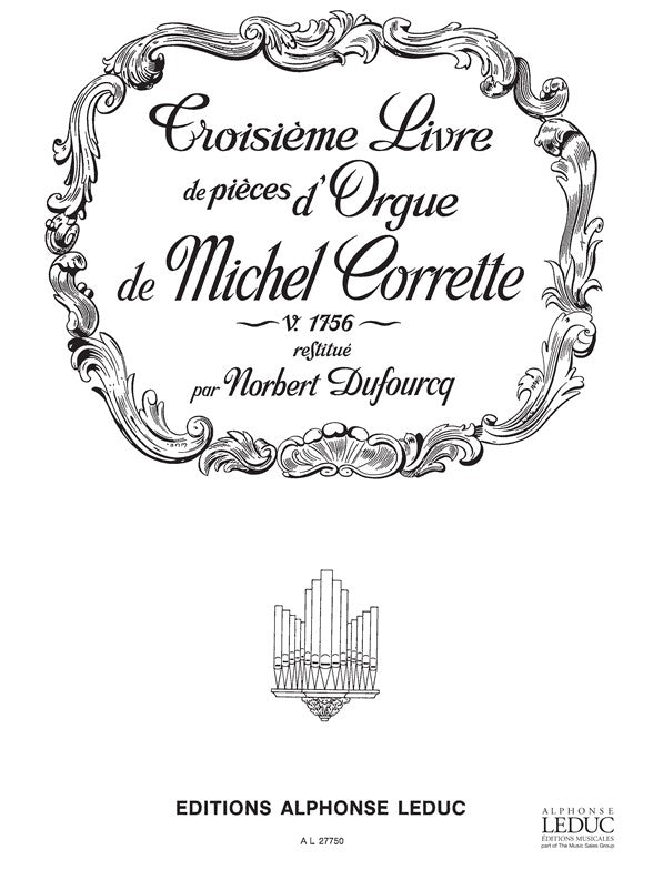 Michel Corrette : Livre d'Orgue, vol. 3, partie 1