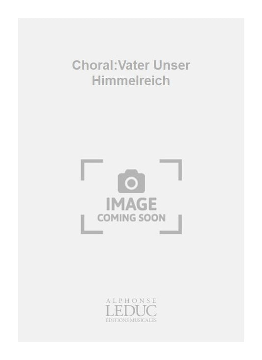 Choral:Vater Unser Himmelreich | Pachelbel | Orgue