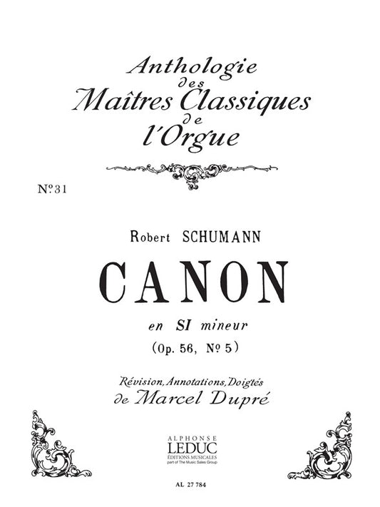 Canon En Si Mineur Op56 N05 | Robert Schumann | Orgue