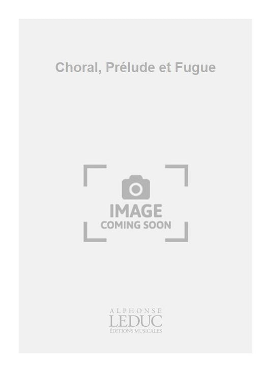 Choral, Prélude et Fugue | Johannes Brahms | Orgue