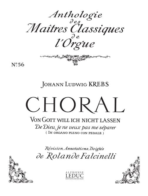 Choral:Von Gott Will Ich Nicht | Krebs | Orgue