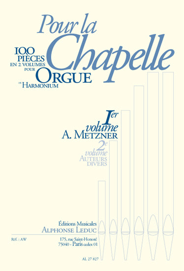 Pour la Chapelle, Ier Volume | Arthur Metzner | Orgue