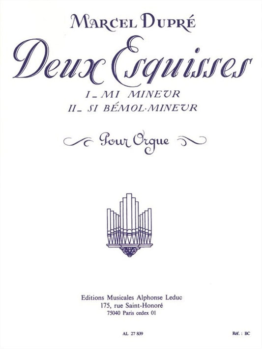 Deux Esquisses | Marcel Dupré | Orgue