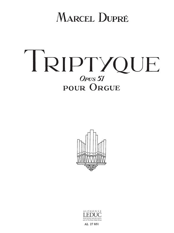 Trittico Op. 51 | Marcel Dupré | Orgue