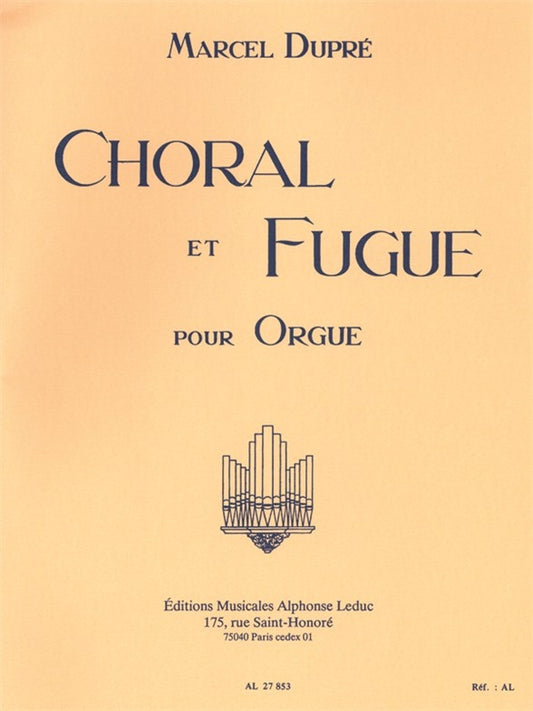 Choral et Fugue Opus 57 pour Orgue | Dupre