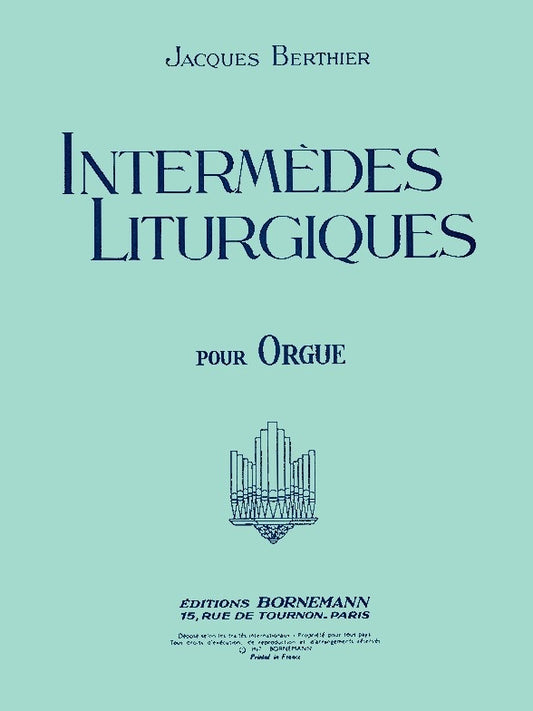 Intermedes Liturgiques de Berthier, Livre pour orgue